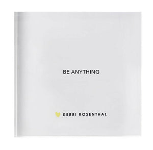 Kerri Rosenthal - Be Anything Block of Love Mini Art - Multi - Pilates Plus La Jolla - OHEY Boutique